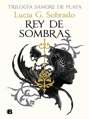 cover image of Rey de sombras (Sangre de Plata 2)